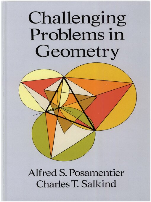 Title details for Challenging Problems in Geometry by Alfred S. Posamentier - Available